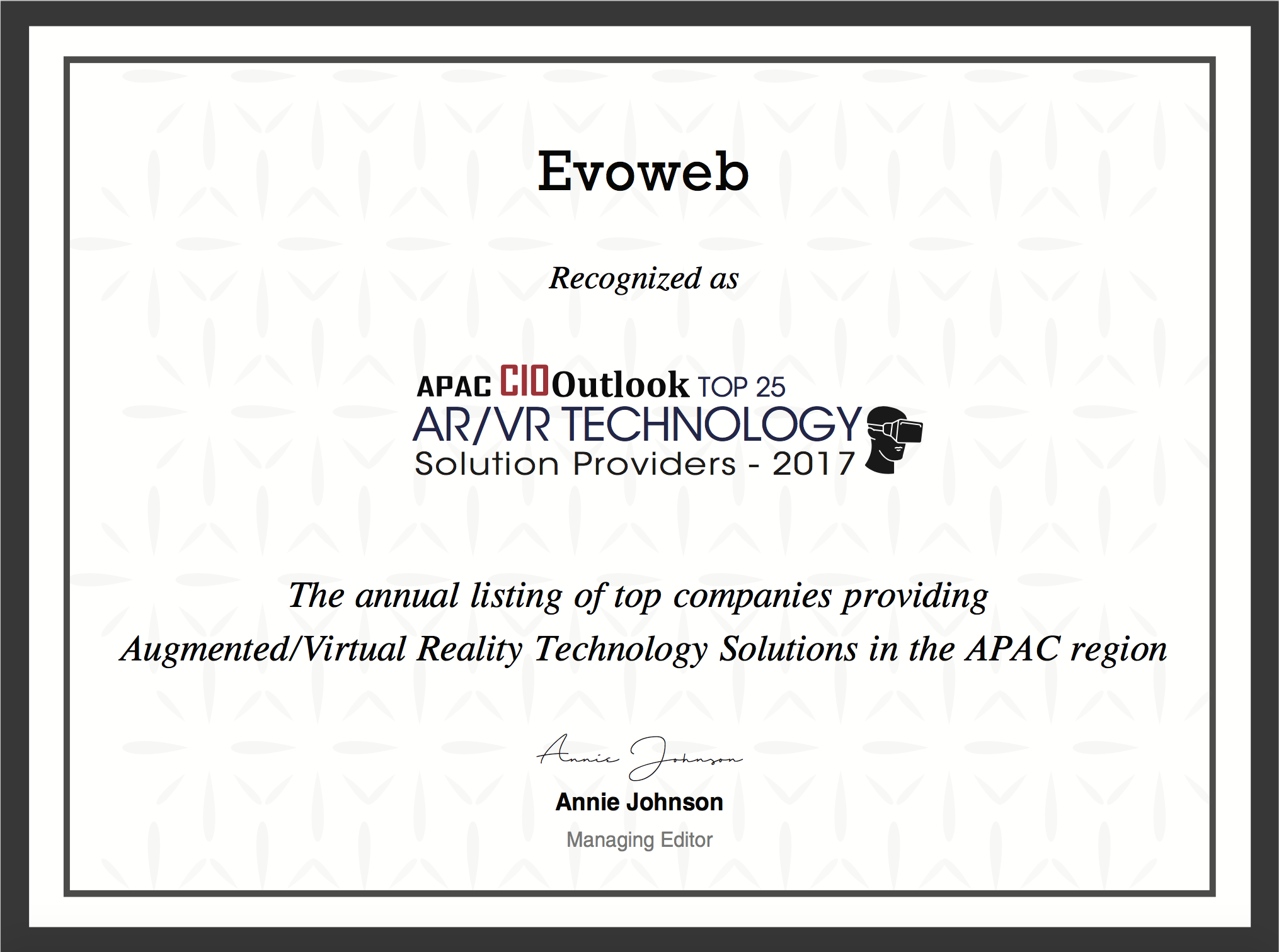 Evoweb Sdn Bhd Certification - <p>We are proud that we been awarded Top-25 AR/VR technology solution provider in 2017.</p>
